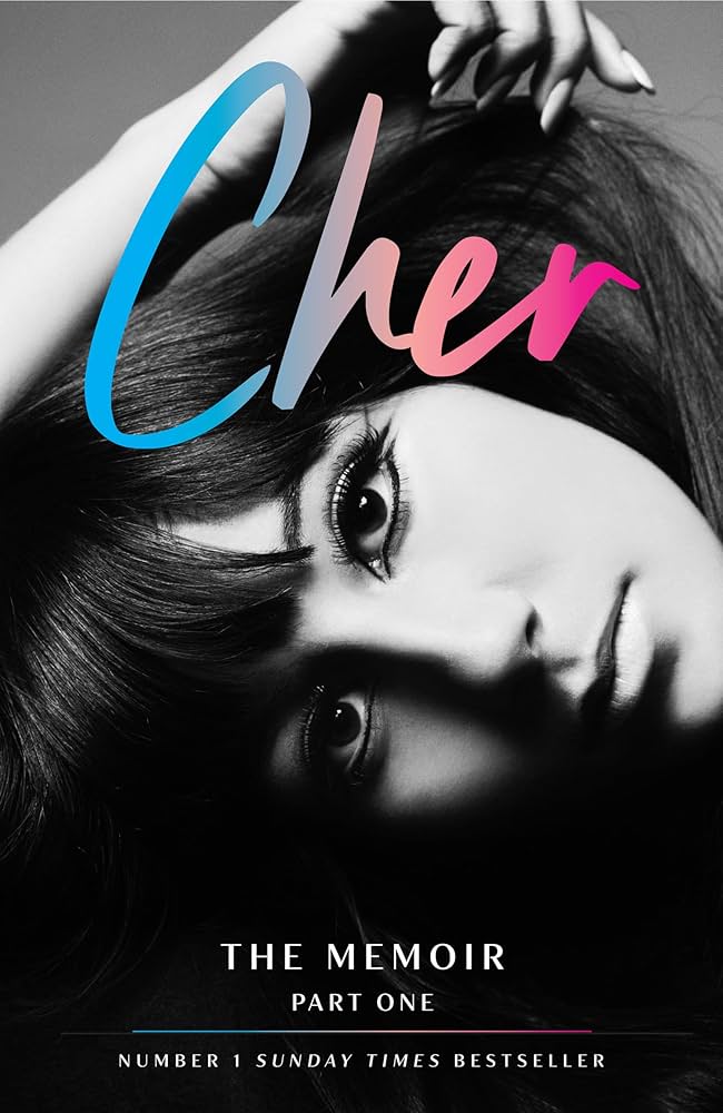 Cher: The Memoir (Part One)