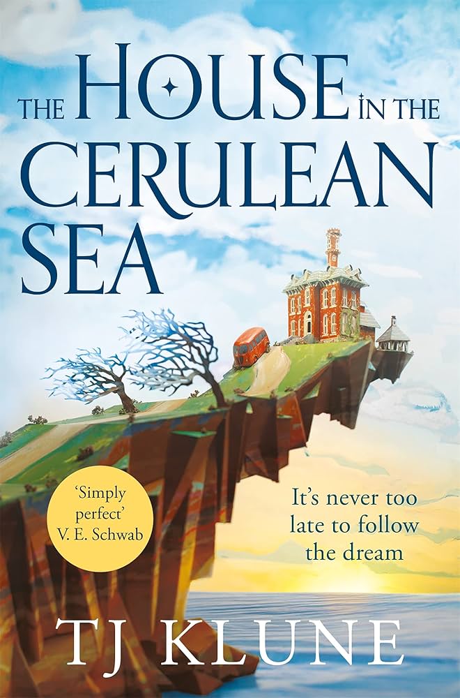 The House in the Cerulean Sea (Cerulean Chronicles #1)